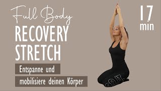 FULL BODY RECOVERY STRETCH / Entspanne und mobilisiere deinen Körper | Katja Seifried