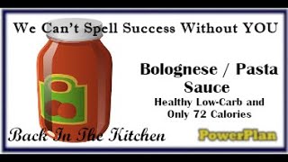 Healthy Low-Carb and Only 72 Calories Homemade Bolognese / Pasta Sauce – Back In The Kitchen