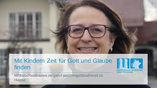 Mit Kindern Zeit für Gott und Glaube finden - Mittwochsminuten zeigen Familiengottesdienst zu Hause