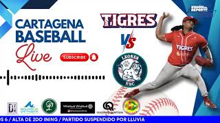 VAQUEROS DE MONTERIA VS TIGRES DE CARTAE