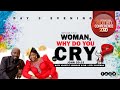 WOMAN, WHY DO YOU CRY? (Part 2) By Apostle Suleman (Int’l WOMEN Conference 2020 - Day3 Evening)