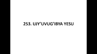 253. Ujy' uvug' ibya Yesu