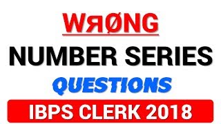 Wrong Number Series Questions for IBPS Clerk  Exam