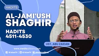 KAJIAN AL JAMI'USH SHAGHIR H. 4511-4530 || USTADZ ABU ZAIDAN || MASJID KEBONAN || 2025 02 01