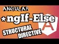 Angular Tutorial: Master in  NgIf-Else Structural Directive In-depth