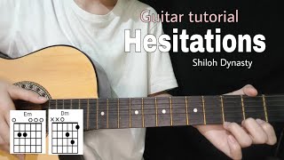 Hesitations - Shiloh Dynasty (Guitar tutorial / Only 4 Chords)