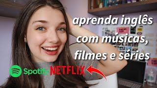 aprender inglês com músicas, filmes e séries | contém um truque muitoo útil