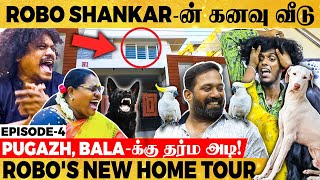 ROBO வீட்டு செல்ல பிள்ளை😱FAMILY-ஐ பிரிக்க TRY பண்ண PUGAZH, BALA🤣1st Ever ROBO SHANKAR HOME TOUR