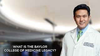 What is the Baylor College of Medicine Legacy?