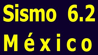 Sismo 6.2 mexico Hoy Actividad  Volcanes TORMENTAS Y ASTEROIDES y el  Popocatépetl En Vivo Hyper333