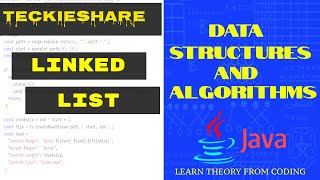 Data Structures and Algorithms | Linked List | Java | Teckieshare | Part - I