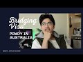 Ano ang Bridging Visa sa Australia? Update to my Visa.