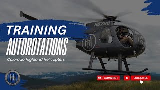 AUTOROTATION HELICOPTER TRAINING | COLORADO HIGHLAND HELICOPTERS