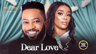 Dear Love (Fredrick Leonard Onyi Alex) -  Nigerian Movies | Latest Nigerian Movie