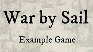 War by Sail Example Game