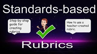 Standards Based Rubrics