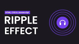 Ripple Effect With HTML, CSS & Javascript