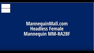 Headless Female Mannequin MM-RA2BF - Mannequin Mall Product Video