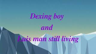 Your name lyrics -Dexing boy ft Luis man