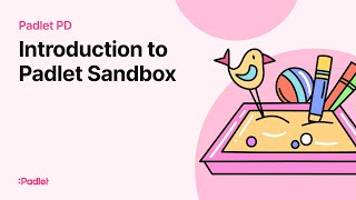 Padlet PD | Video 3 | Introduction to Padlet Sandbox