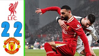 liverpool vs manchester united 2-2 | Extеndеd Hіghlіghts \u0026  All Gоals 2024 HD