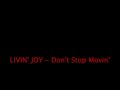 livin joy don t stop movin hq