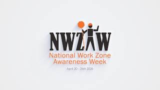 2026 National Work Zone Awareness Week