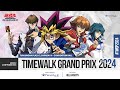 🔴 LIVE - Yu-Gi-Oh ! OCG - TIMEWALK GRAND PRIX 2024