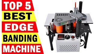 Top 5 Best Portable Edge Bander In 2023 | Best Edge Banding Machines