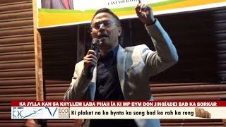 KA JYLLA KAN SA KHYLLEM LADA PHAH ÏA KI MP BYM DON JINGÏADEI BAD KA SORKAR