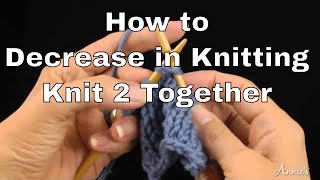How to Decrease in Knitting | Knit 2 Together | An Annie’s Tutorial