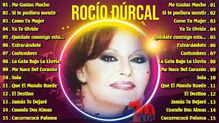 ROCIO DURCAL GRANDES EXITOS SUS MEJORES CANCIONES - ROCIO DURCAL SUS MÁS HERMOSAS CANCIONES