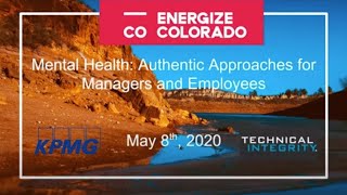 Energize Colorado:  Authentic approaches to Mental Health for Managers and Employees