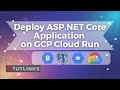How to Deploy ASP.NET 6 MVC Web App on Google Cloud Run using Cloud Build