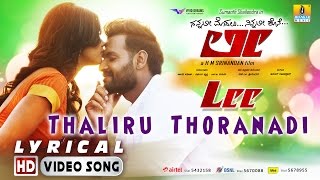 Lee | "Thaliru Thoranadi" HD Lyrical Video Song | Sumanth Shailendra, Nabha Natesh, Sneha Namdhani