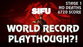 SIFU - WORLD RECORD?! Stage 1 | 6720 | No Deaths | Fresh Run