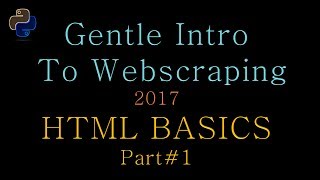 Python Web Scraping 01 -- HTML Basics part #1