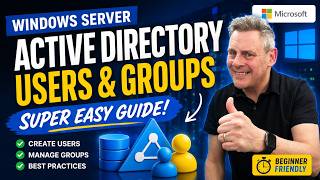 New to Active Directory? Start Here Users & Groups Made Easy