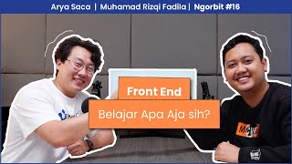 Ngorbit #16: Front End Harus Belajar Apa Aja Sih?