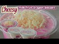 Milk cheese dragon fruit / Dessert drink milk cheese buah naga /Puding buah naga kuah keju yang enak