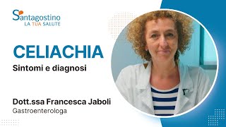 Celiachia: sintomi e diagnosi