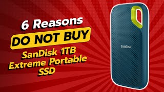 DON'T BUY SanDisk 1TB Extreme SSD BEFORE WATCHING THIS VIDEO! 🚫💾 (6 Reasons)