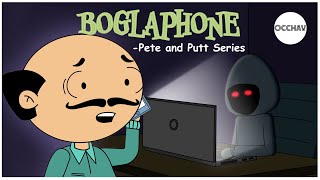 BoglaPhone - Pete and Putt Series | OCCHAV