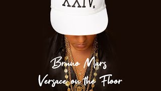 Bruno Mars - Versace on the Floor ( Lyrics )