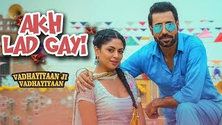 Akh Ladgayi | Gippy Grewal & Gurlez Akhtar | Vadhayiyaan Ji Vadhayiyaan | New Punjabi Song | Gabruu