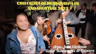 Jarana con Cristalina de Huanquispa en Andahuaylas 2023