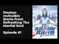 douluo invincible starts from refreshing the martial soul ep1 10 full 斗罗：无敌从刷新武魂开始