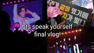 bts 방탄소년단 speak yourself final in seoul d1 tour vlog || korea vlog ⑧