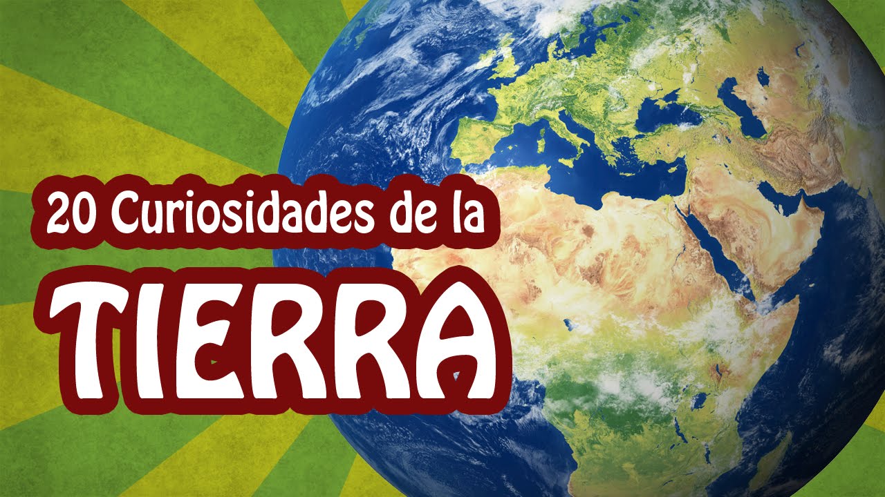 20 Curiosidades Sobre El Planeta Tierra - Sabías Que... - YouTube