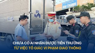 Chưa có ai nhận được tiền thưởng từ việc tố giác vi phạm giao thông | VTVMoney